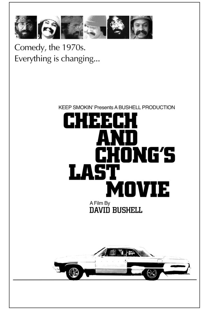 A poster for Cheech and Chong's Last Movie mimicking the poster for The Last Picture Show.