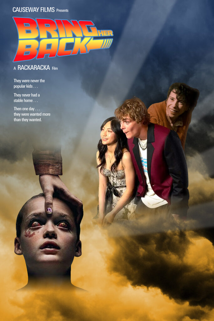 A fake poster for Bring Her Back mimicking the poster for Back to the Future.