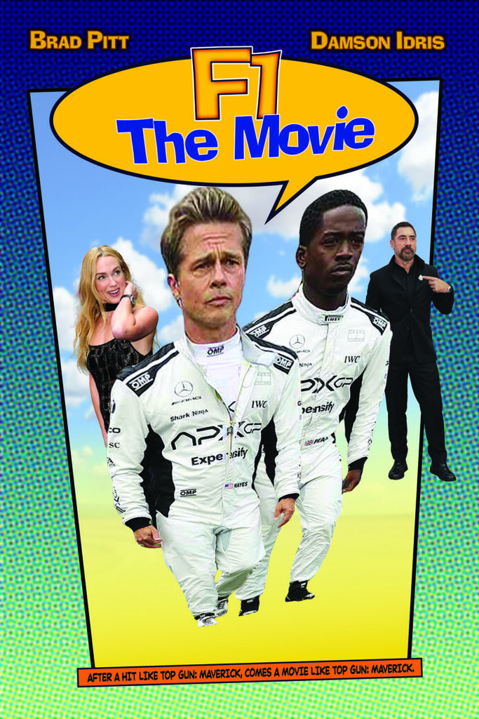 A poster for F1: The Movie mimicking the poster for Dude, Where's My Car?.