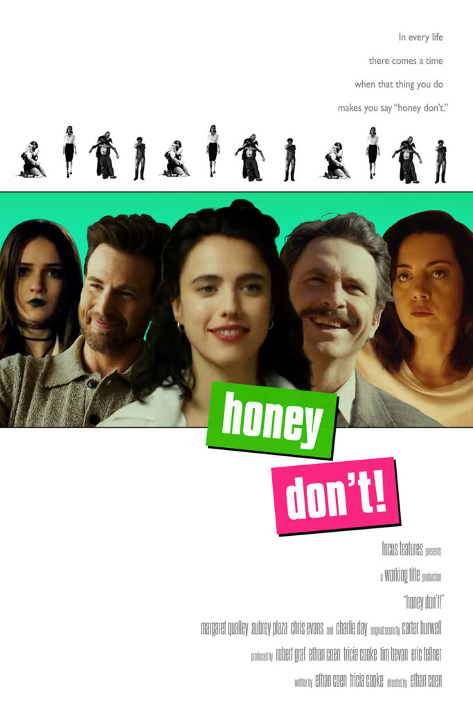 A fake poster for Honey Don't! mimicking the poster for That Thing You Do!