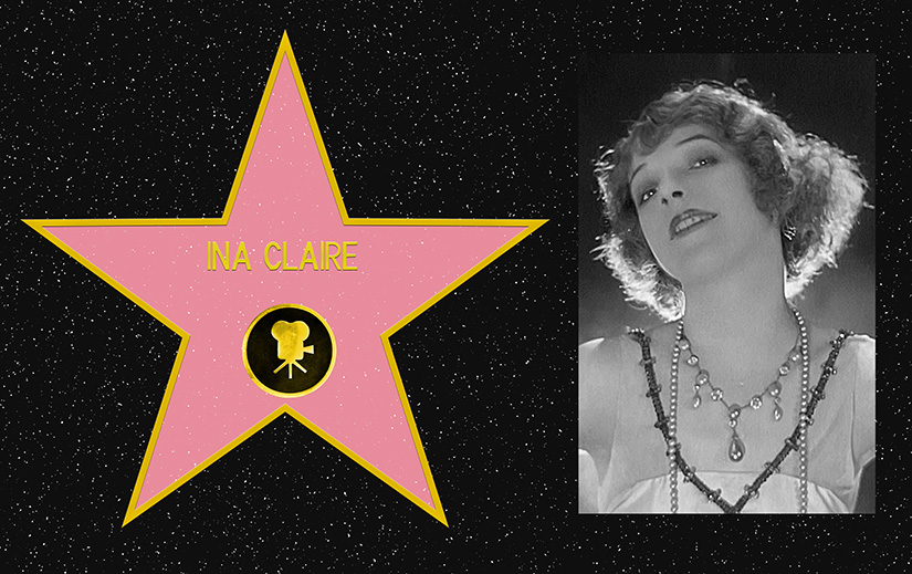 Composite picture. On the left, a mockup of Ina Claire's star on the Hollywood Walk of Fame. On the Right, a black and white portrait photo of Ina Claire.