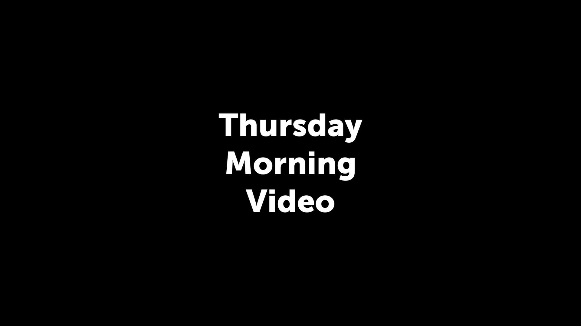 New Project: The Thursday Morning Movie